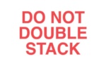 #DL1120 3 x 5&quot; Do Not Double Stack Label 500/rl