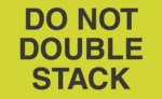 #DL2261 3 x 5&quot; Do Not Double Stack Label 500/rl